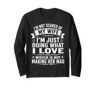 Citation rétro avec Inscription « I'm Not Scared of My Wife » Manche Longue