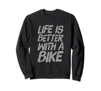 Citation rétro drôle de Motard « Life is Better with A Bike » Sweatshirt