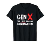Citation rétro Gen X The Last Analog Generation T-Shirt