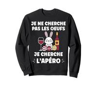 Citation Rigolo Cherche Les œufs Apéro Humour Pâques Sweatshirt