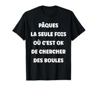 Citation Rigolo Cherche œufs Coquin Humour Couple Pâques T-Shirt