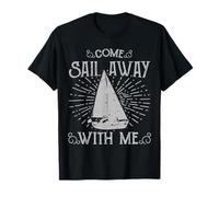 Citation Romantique Come Sail Away with Me T-Shirt