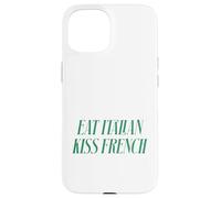 Citation Romantique Humoristique en français avec Inscription « Eat Italian Kiss » Coque pour iPhone 15