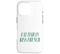 Citation Romantique Humoristique en français avec Inscription « Eat Italian Kiss » Coque pour iPhone 16 Pro