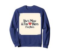Citation Romantique « I Heart My Girlfriend : She's Mine & I'm Hers » Sweatshirt, Unisexe pour Adultes, Bleu Marine, S