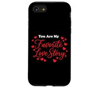 Citation Romantique You are My Favorite Love Story Coque pour iPhone SE (2020) / 7/8