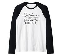 Citation saisonnière October is My Favorite Color Manche Raglan