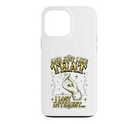 Citation Sarcastique Amusante « and Just Like That I Lost Interest » Coque pour iPhone 13 Pro Max