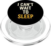Citation Sarcastique Amusante « I Can't Wait to Sleep » PopSockets PopGrip pour MagSafe