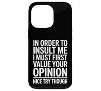 Citation Sarcastique Amusante I Must Care What You Think Coque pour iPhone 13 Pro