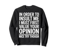 Citation Sarcastique Amusante I Must Care What You Think Sweatshirt