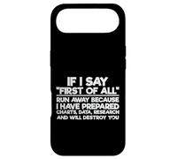 Citation Sarcastique drôle de Sarcasme If I Say First of All Run Away Coque pour iPhone Air