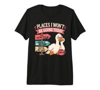 Citation Sarcastique Humoristique « Places I Won't Be Going Today » T-Shirt Haut de Gamme