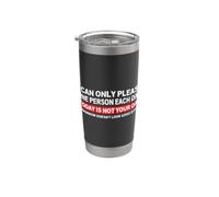 Citation sarcastique « I Can Only Please One Person Per Day » Gobelet isotherme en acier inoxydable double paroi