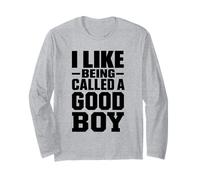 Citation Sarcastique « I Like Being Called A Good Boy » Manche Longue