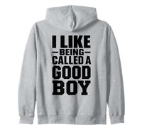 Citation Sarcastique « I Like Being Called A Good Boy » Sweat à Capuche
