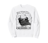 Citation Sarcastique introvertie « Some Things Better Left Unsaid » Sweatshirt