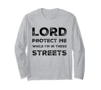 Citation Sarcastique Lord Protect Me While I'm in These Streets Manche Longue