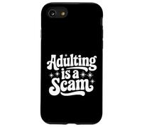 Citation Sarcastique Snarky Disant Que l'adulte est Une arnaque Coque pour iPhone SE (2020) / 7/8