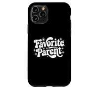 Citation Sarcastique Snarky Mom Saying I'm The Favorite Parent Coque pour iPhone 11 Pro