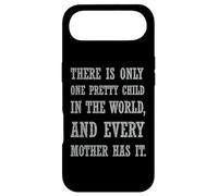 Citation Sarcastique There is Only One Pretty Child Coque pour iPhone Air