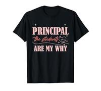 Citation « School Principal Motivation Students are My Why » T-Shirt Graphique avec Valeur, Homme, Noir, M