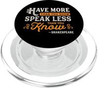 Citation Shakespeare King Lear/Speak Less Know More PopSockets PopGrip pour MagSafe