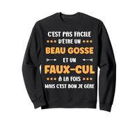 Citation Super Beau Gosse Faux Cul Humour Faux-Cul Sweatshirt