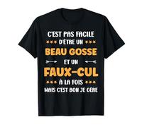 Citation Super Beau Gosse Faux Cul Humour Faux-Cul T-Shirt