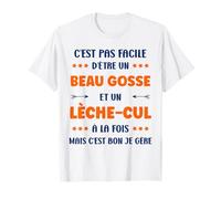 Citation Super Beau Gosse lèche Cul Humour lèche-Cul T-Shirt