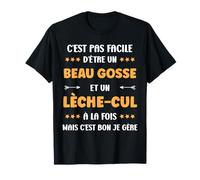 Citation Super Beau Gosse lèche Cul Humour lèche-Cul T-Shirt