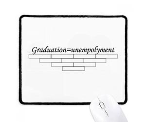 Citation sur La Remise des Diplômes Et Le Chômage Mousepad Résistant À Usure Mouse Pad Petit Tapis De Souris pour Travail Ordinateur Voyage 25X30Cm