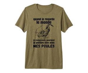 Citation sur Les Poules, Je préfère être avec Mes Poules T-Shirt Haut de Gamme
