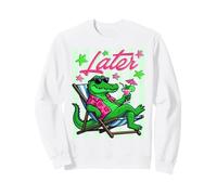 Citation Tendance de l'alligator drôle Plus Tard Sweatshirt