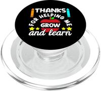 Citation Thank You Thanks for Helping Me Grow and Learn Teacher Thank You PopSockets PopGrip pour MagSafe