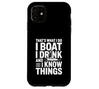 Citation That's What I Do I Drink and I Know Things Coque pour iPhone 11