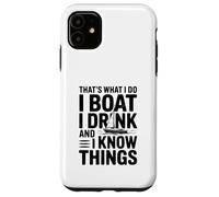 Citation That's What I Do I Drink and I Know Things Coque pour iPhone 11