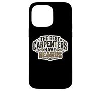 Citation « The Best Carpenters Have Beards Bearded Wood Worker » Coque pour iPhone 14 Pro Max