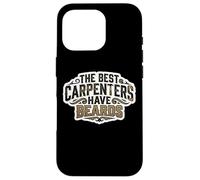 Citation « The Best Carpenters Have Beards Bearded Wood Worker » Coque pour iPhone 16 Pro