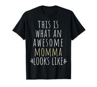 Citation « This is What an Awesome Momma Looks Like Mother Mom » T-Shirt