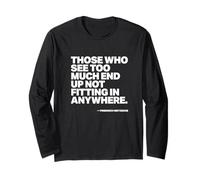 Citation « Those Who See Too Much End Up Not Fitting in Anywhere » Manche Longue