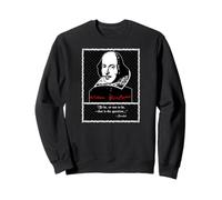 Citation to Be Or Not to Be Shakespeare Sweatshirt