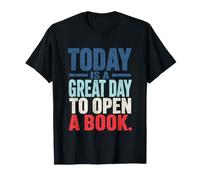 Citation « Today is A Great Day to Open A Book Reading Lover » T-Shirt