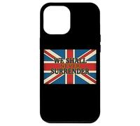 Citation Union Jack We Shall Never Surrender Churchill Coque pour iPhone 12 Pro Max