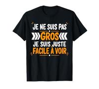 Citation Ventre Gros Bide Rigolo Humour Je ne suis Pas Gros T-Shirt
