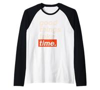 Citation Verticale Good Things Take Time Manche Raglan