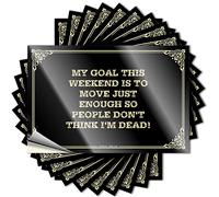 Citation Vintage Bar Decor Peel and Stick - My Goal This Weekend is to Move Just Enough So People Don't Think I'm Dead! Minuscule vinyle imperméable pour le sport (6 x 9 cm)