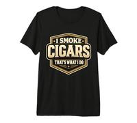 Citation Vintage « I Smoke Cigars That's What I Do » T-Shirt Haut de Gamme