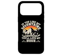 Citation Vintage If You Like My Mountains You'll Love My Busch Coque pour iPhone 17 Pro Max