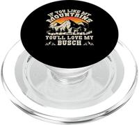 Citation Vintage If You Like My Mountains You'll Love My Busch PopSockets PopGrip pour MagSafe